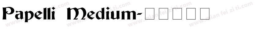 Papelli Medium字体转换